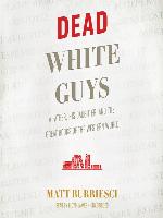 Dead White Guys