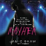 Mayhem (Mayhem series, Book 1)
