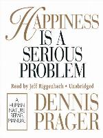 Happiness Is a Serious Problem