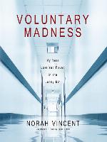 Voluntary Madness