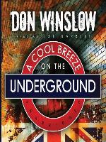 A Cool Breeze on the Underground
