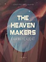 The Heaven Makers