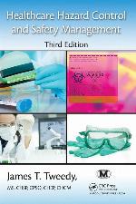 Healthcare Hazard Control and Safety Management