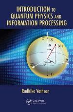 Introduction to Quantum Physics and Information Processing
