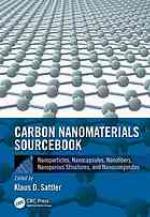 Carbon nanomaterials sourcebook. Volume II, Nanoparticles, nanocapsules, nanofibers, nanoporous structures, and nanocomposites