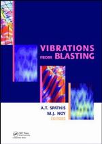 Vibrations from Blasting : Workshop hosted by Fragblast 9 - the 9th International Symposium on Rock Fragmentation by Blasting