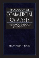 Handbook of commercial catalysts : heterogeneous catalysts