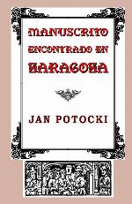 Manuscrito encontrado en Zaragoza (Spanish Edition)