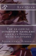 Top 10 coding interview problems asked in Google with solutions