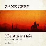 The Water Hole: A Western Story