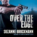 Over the Edge (Troubleshooters series, Book 3)