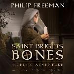 Saint Brigid's Bones: A Celtic Adventure