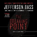 The Breaking Point (Body Farm Novels, Book 9) (Body Farm Novels (Audio))