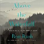 Above the Waterfall: A Novel