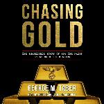 Chasing Gold: The Incredible Story of How the Nazis Stole Europe's Bullion