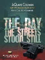 The Day the Streets Stood Still