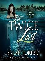 The Twice Lost