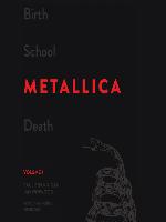 Birth School Metallica Death, Volume 1