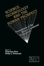 Science, Technology and the Human Prospect : Proceedings of the Edison Centennial Symposium.