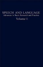Speech and Language : Advances in Basic Research and Practice.