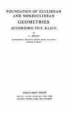 Foundation of Euclidean and non-Euclidean geometries according to F. Klein