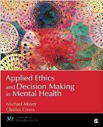 Applied Ethics and Decision Making in Mental Health