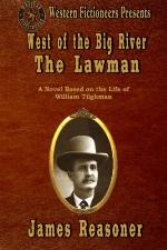 West of the Big River: The Lawman (Volume 1)