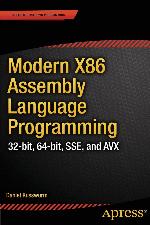 Modern X86 Assembly Language Programming 32-bit, 64-bit, SSE, and AVX