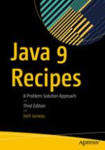Java 9 Recipes A Problem-Solution Approach
