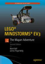 LEGO MINDSTORMS EV3 : The Mayan Adventure, Second Edition