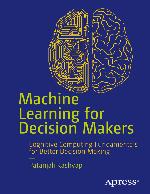 Machine Learning for Decision Makers