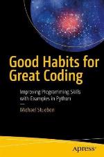 Good Habits for Great Coding
