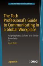 The Tech Professional's Guide to Communicating in a Global Workplace Adapting Across Cultural and Gender Boundaries