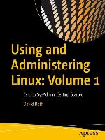 Using and Administering Linux