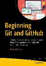 Beginning Git and GitHub