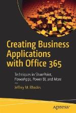 Creating Business Applications with Office 365