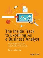 The Inside Track to Excelling As a Business Analyst