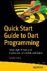 Quick Start Guide to Dart Programming