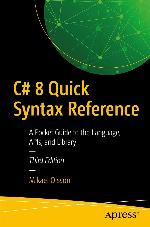 C# 8 Quick Syntax Reference