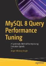 MySQL 8 Query Performance Tuning