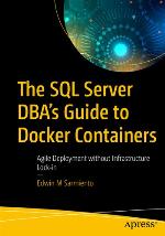 The SQL Server Dba's Guide to Docker Containers
