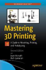 Mastering 3D Printing