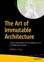 The Art of Immutable Architecture