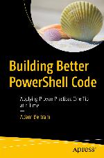 Building Better Powershell Code