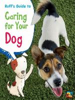 Ruff's Guide to Caring for Your Dog