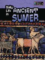 Daily Life in Ancient Sumer