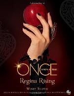 Once Upon a Time Regina Rising: Regina Rising