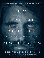 No Friend but the Mountains