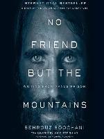 No Friend but the Mountains