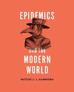 Epidemics and the modern world